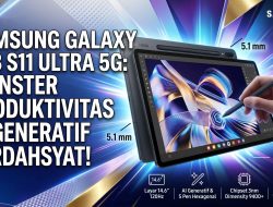 Samsung Galaxy Tab S11 Ultra 5G: Evolusi Monster Produktivitas dengan AI Generatif yang Tak Tertandingi