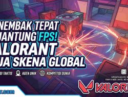 Menembak Tepat di Jantung FPS: Alasan Mengapa Valorant Tetap Merajai Skena Kompetitif Global