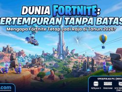 Pertempuran Tanpa Batas: Mengapa Fortnite Masih Jadi Raja Battle Royale di Tahun 2026