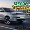 Jaecoo J5 EV Indonesia: Kombinasi Sempurna Kemewahan Eropa dan Efisiensi Listrik Masa Depan