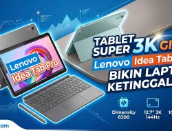 Lenovo Idea Tab Pro Berhasil Mengubah Cara Kita Belajar dan Bekerja di Era Digital