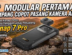 RugOne Xsnap 7 Pro: HP Badak Modular dengan Kamera Aksi Magnetik yang Bisa Dilepas Pasang, Revolusi Baru untuk Petualang Ekstrem
