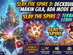 Slay the Spire 2 Resmi Rilis: Fitur Multiplayer Baru dan Mekanik Deckbuilding Makin Gila