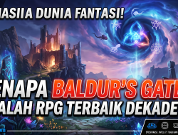Mengapa Baldur’s Gate 3 Adalah RPG Terbaik Dekade Ini yang Wajib Kalian Mainkan