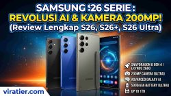 Menembus Batas Inovasi Era Baru Mobile AI Membedah Tuntas Samsung Galaxy S26 Series S26 S26+ dan S26 Ultra