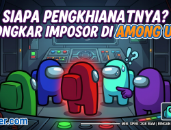 Rahasia Sukses Among Us: Game Sederhana yang Menghancurkan Pertemanan