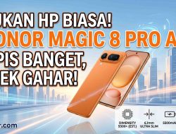 HONOR Magic 8 Pro Air: Ketika Desain Setipis Kertas Bertemu Performa Ekstrem Generasi Baru